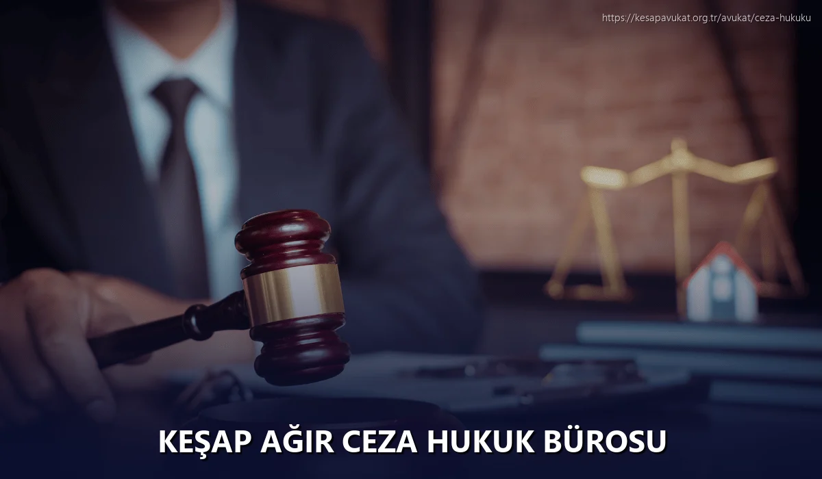 Keşap Ağır Ceza Hukuk Bürosu