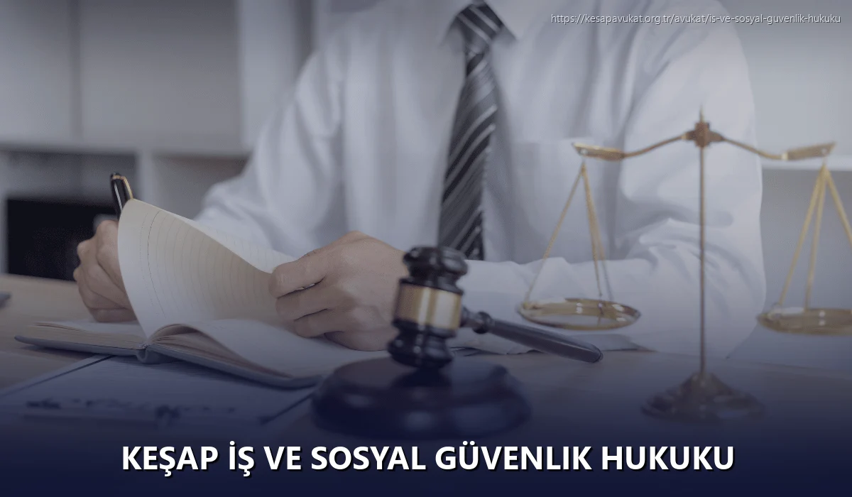 Keşap İş ve Sosyal Güvenlik Hukuku