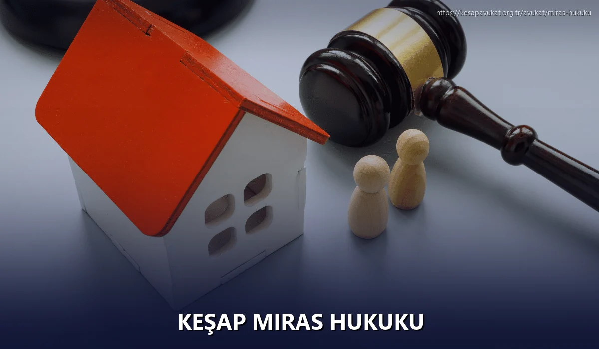 Keşap Miras Hukuku