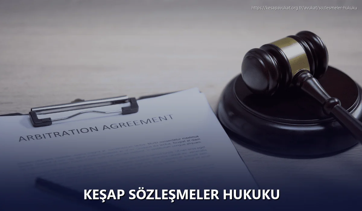 Keşap Sözleşmeler Hukuku